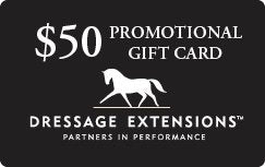 ARIAT DAYS: $50 Dressage Extensions Promotional E-Gift Card